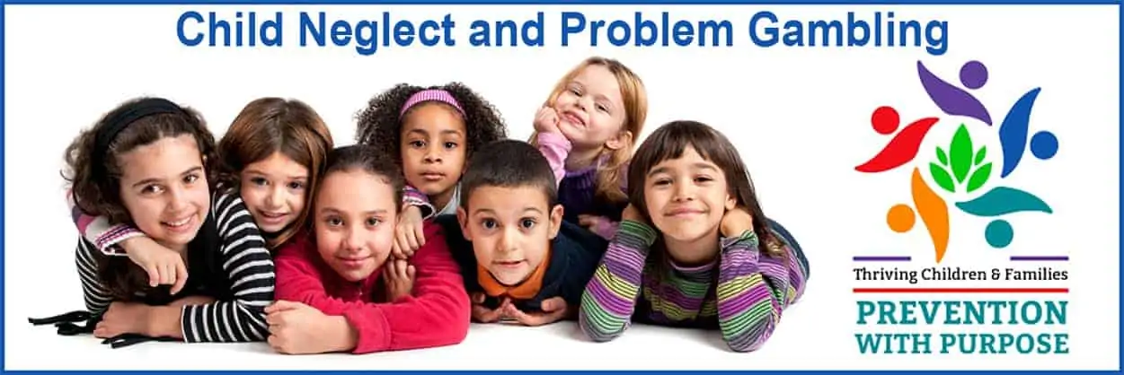 Child Neglect and Problem Gambling