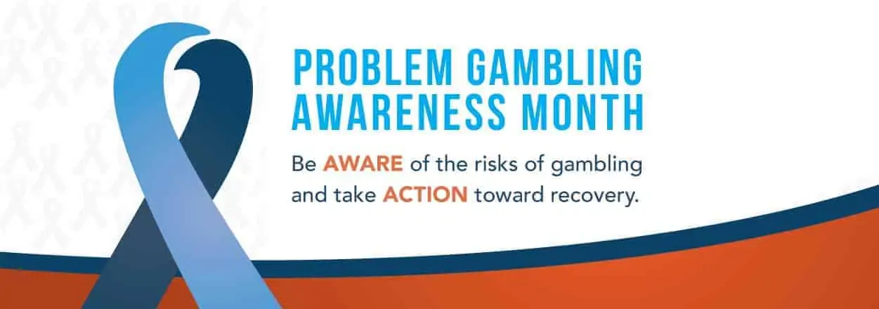 Problem Gambling Awareness Month