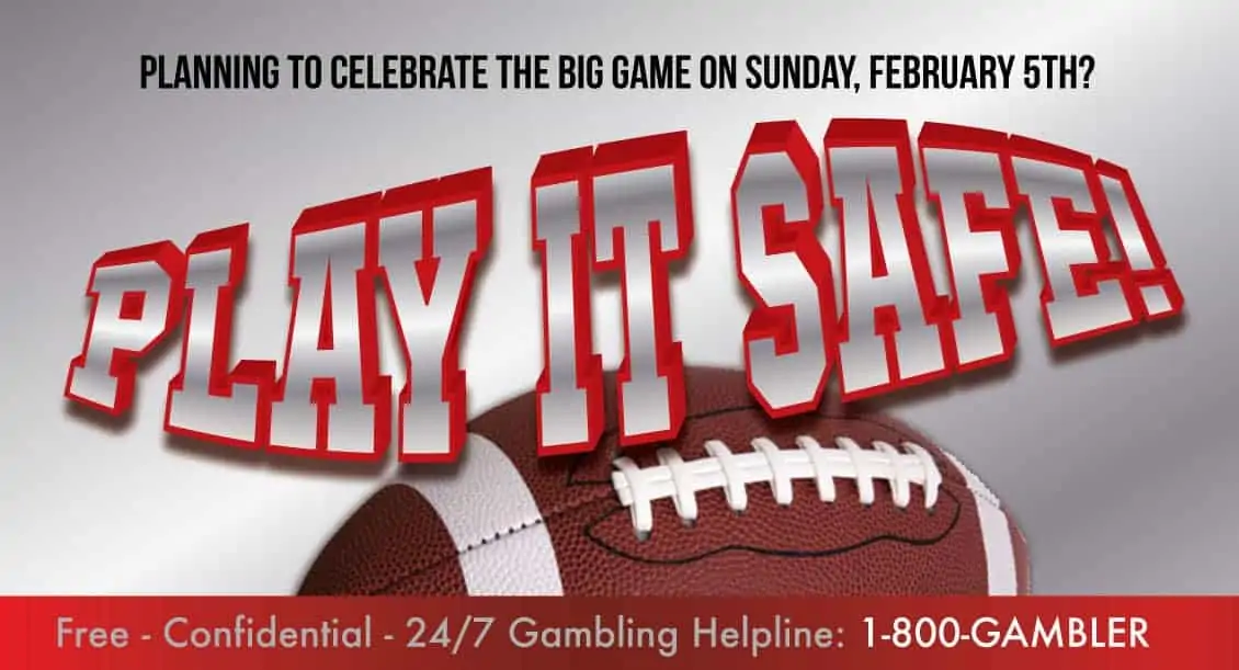Planning to celebrate the big game? Play it safe!