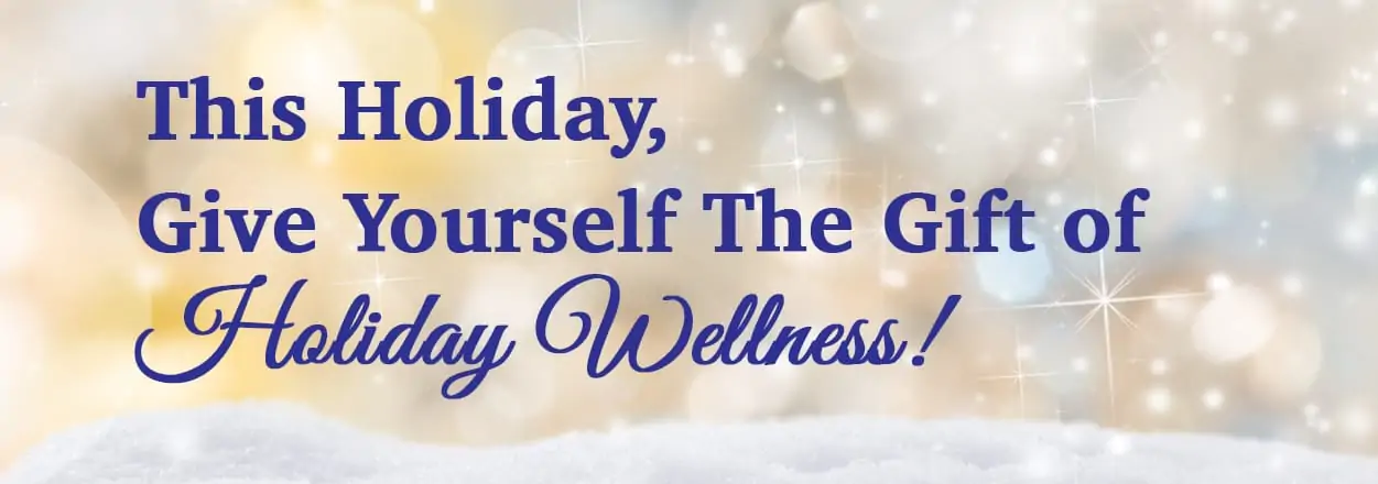 Give Yourself a Gift of Wellness